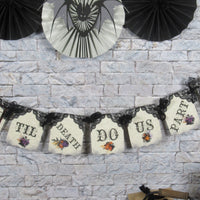 Death Do Us Part Wedding Decorations - Banner Garland Cupcake Toppers Favor Bags Tags Halloween Wedding or Shower Mr. & Mrs. Just Married